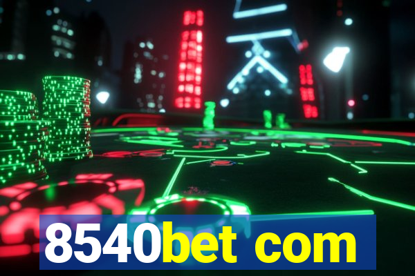8540bet com